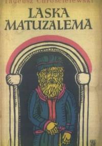 Laska Matuzalema - Tadeusz Chróścielewski