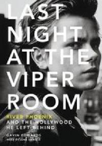 Last night at the Viper Room - Gavin Edwards