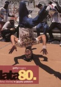 Lata 80. Gettyimages - Nicholas Yapp