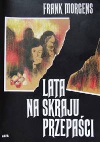 Lata na skraju przepaści - Frank Morgens