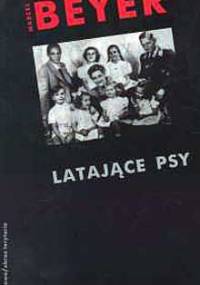 Latające psy - Marcel Beyer