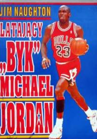 Latający "Byk" Michael Jordan - Jim Naughton