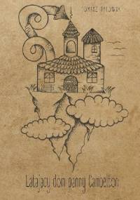 Latający dom panny Cambelton - Tomasz Dygowski