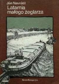 Latarnia małego żeglarza - Jan Navratil