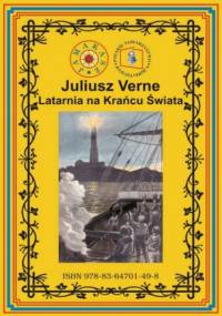 Latarnia na Krańcu Świata (wg rękopisu) - Juliusz Verne
