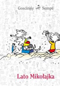 Lato Mikołajka - Jean-Jacques Sempé, René Goscinny