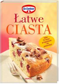 Łatwe ciasta - Dr. Oetker