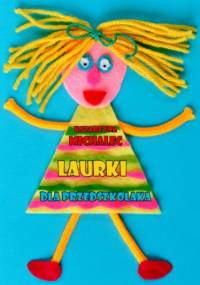 Laurki dla przedszkolaka - Katarzyna Michalec