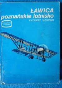 Ławica - poznańskie lotnisko - Kazimierz Sławiński