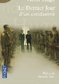 Le dernier jour d'un condamné - Victor Hugo