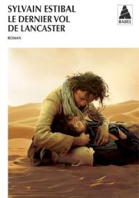 Le dernier vol de Lancaster - Sylvain Estibal