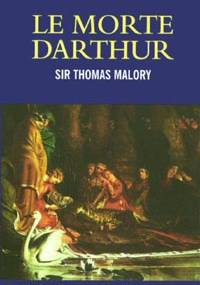 Le Morte Darthur - Thomas Malory