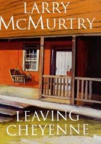 Leaving Cheyenne - Larry McMurtry