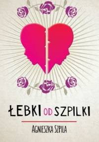 Łebki od Szpilki - Agnieszka Szpila