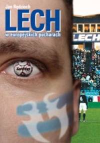 LECH w europejskich pucharach - Jan Rędzioch