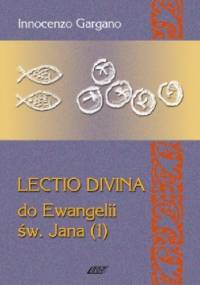 Lectio Divina do Ewangelii św. Jana - TOM 6 - Innocenzo Gargano OSB Cam