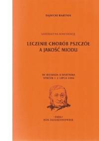 Leczenie chorób pszczół a jakość miodu - Sądecki Bartnik