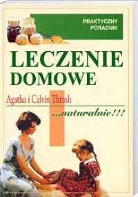 Leczenie domowe ...naturalnie! - Calvin Thrash