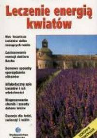 Leczenie energią kwiatów - Irena Orłowska