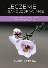 Leczenie i samouzdrawianie - Andrei Moreira