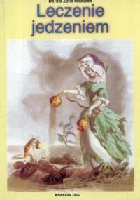 Leczenie jedzeniem - Dorota Zofia Michałek