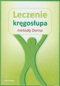 Leczenie kręgosłupa metodą Dorna - Dieter Dorn