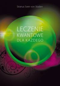 Leczenie kwantowe dla każdego - Siranus Sven von Staden
