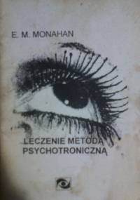 Leczenie metodą psychotroniczną - Evelyn Monahan