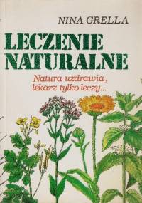 LECZENIE NATURALNE - Nina Grella