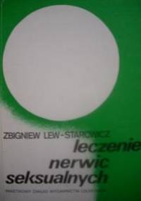 Leczenie nerwic seksualnych - Zbigniew Lew-Starowicz