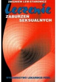 Leczenie zaburzeń seksualnych - Zbigniew Lew-Starowicz