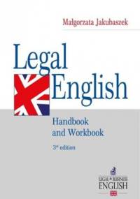 Legal English. Handbook and Workbook - Jakubaszek Małgorzata