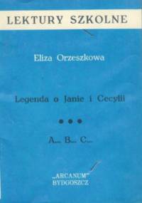 Legenda o Janie i Cecylii. A...B...C... - Eliza Orzeszkowa