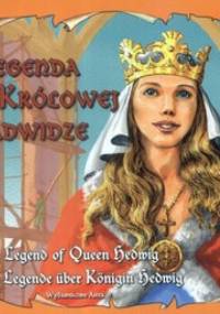 Legenda o Królowej Jadwidze - Bogusław Michalec, Katarzyna Małkowska