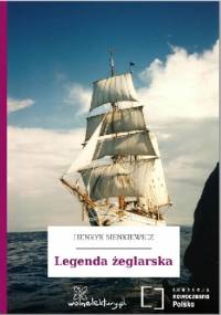 Legenda żeglarska - Henryk Sienkiewicz