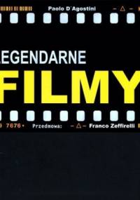 Legendarne filmy - Paolo D'Agostini