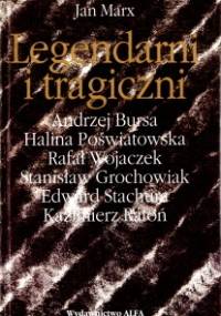 Legendarni i tragiczni. Eseje o polskich poetach przeklętych. Tom 1