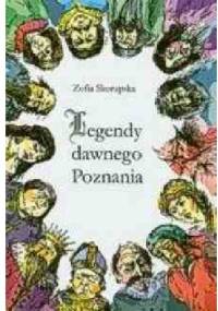Legendy dawnego Poznania - Zofia Skorupska