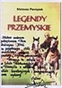 Legendy przemyskie - Mateusz Pieniążek