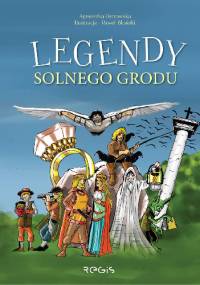 Legendy solnego grodu - Agnieszka Ostrowska