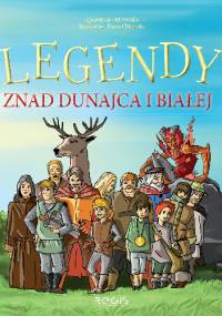 Legendy znad Dunajca i Białej - Agnieszka Ostrowska