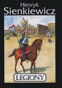 Legiony - Henryk Sienkiewicz