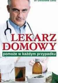 Lekarz domowy pomoże w każdym przypadku - Christiane Lentz