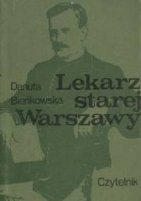 Lekarz starej Warszawy - Danuta Bieńkowska
