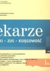 Lekarze. Podatki, zUS, księgowość - Monika Beliczyńska