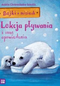 Lekcja pływania i inne opowiadania - Aniela Cholewińska – Szkolik