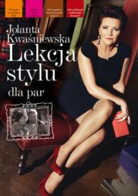 Lekcja stylu dla par - Jolanta Kwaśniewska