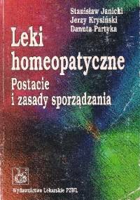 Leki homeopatyczne. Postacie i zasady sporządzania