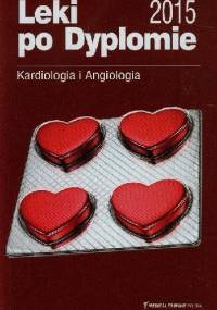 Leki po Dyplomie Kardiologia i Angiologia 2015