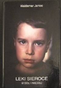 Leki sieroce w doli i niedoli - Waldemar Janiec
